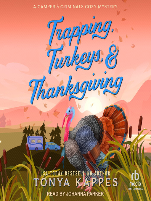 Title details for Trapping, Turkeys, & Thanksgiving by Tonya Kappes - Wait list